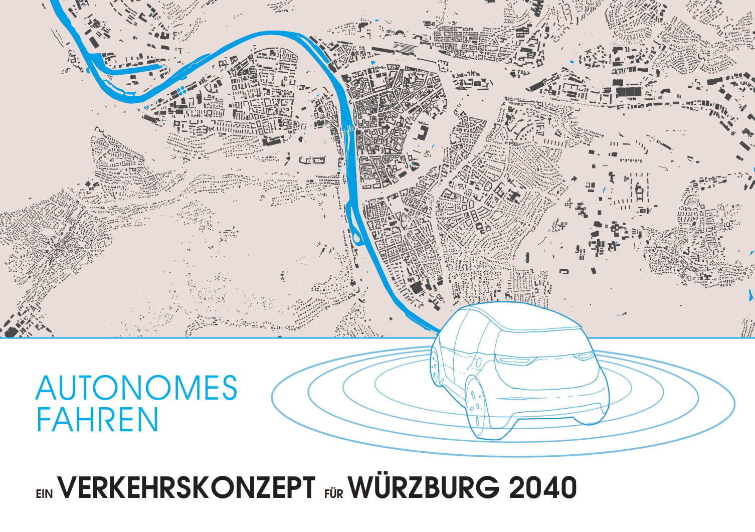 Alexander Nadler Projektentwicklung - Autonomes Fahren - Ein Verkehrskonzept für Würzburg 2040